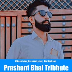 Prashant bhai Tribbute-KSwMRyFjDn8