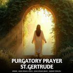 Purgatory Prayer - St.Gertrude