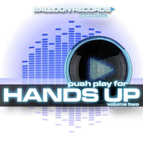 Push Play for Hands Up Vol. 2