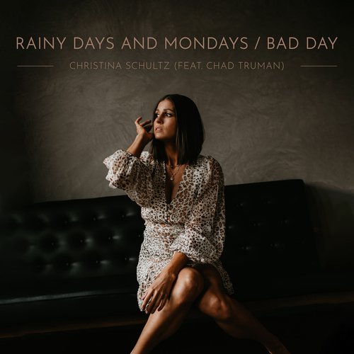 Rainy Days and Mondays / Bad Day_poster_image