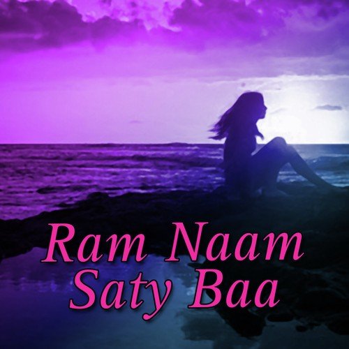 Ram Naam Saty Baa