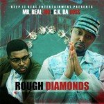 Rough Diamonds (feat. G.K Da Boss & Darla)