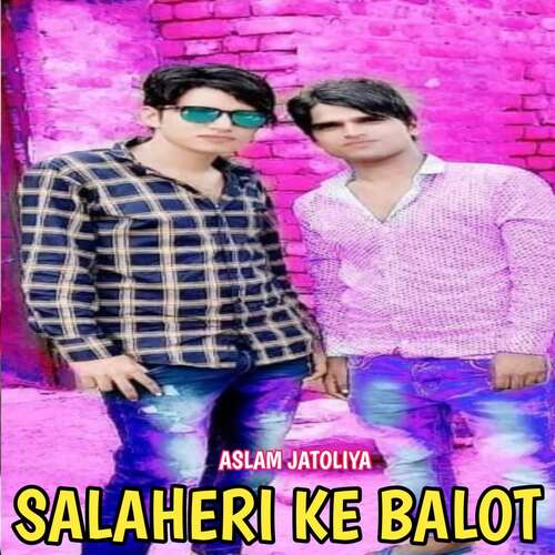 Salaheri ke Balot