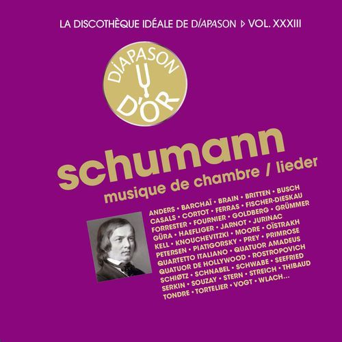 Schumann: La musique de chambre & Lieder - La discothèque idéale de Diapason, Vol. 33