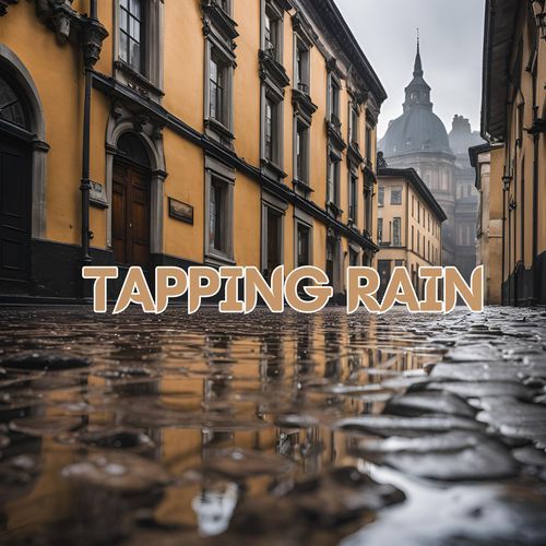 Tapping Rain: A Rhythmic Relaxation for Body and Mind, Creating a Sense of Grounding and Calm
