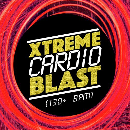 Xtreme Cardio Blast (130+ BPM)