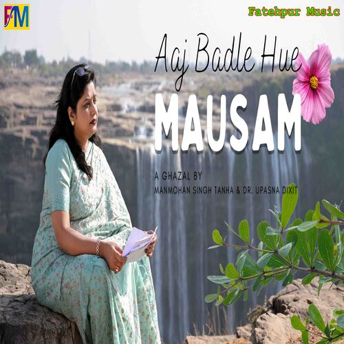 Aaj Badle Hue Mausam (Hindi)