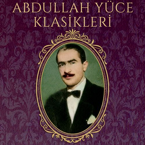 Abdullah Yüce Klasikleri_poster_image