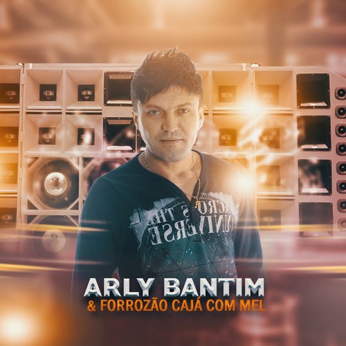 Arly Bantim & Forrozão Cajá Com Mel (Cover)