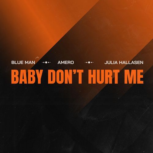 Baby Don't Hurt Me cover art