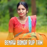 Benaw Bonga Rup Tam