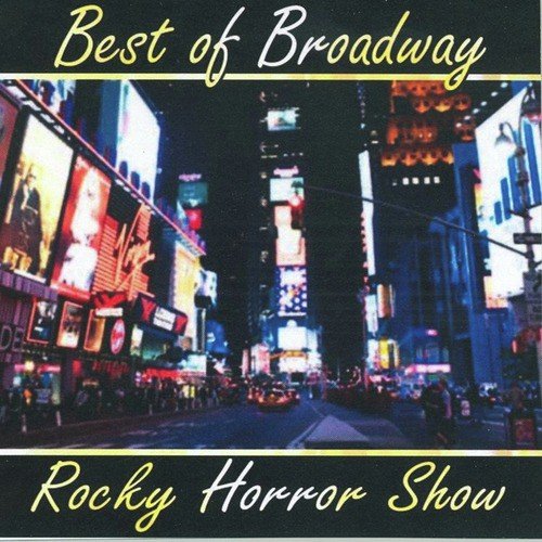 Best of Broadway: Rocky Horror Show