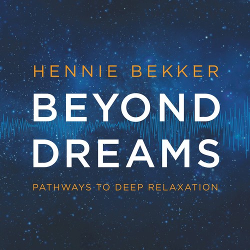Beyond Dreams - Pathways to Deep Relaxation