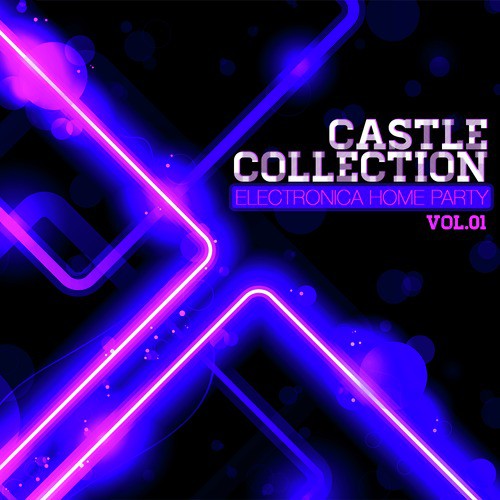Castle Electronica Collection: Home Party, Vol. 1