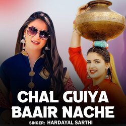 Chal Guiya Baair Nache