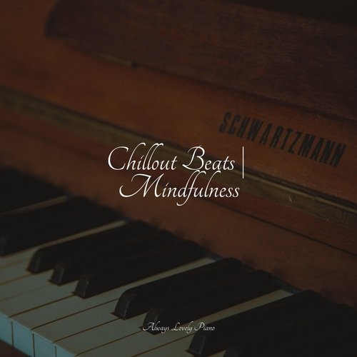 Chillout Beats | Mindfulness