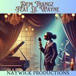 Dem Thangz (feat. Lil Wayne)