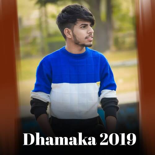 Dhamaka 2019