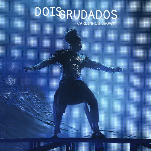 Dois Grudados (feat. Arnaldo Antunes)_poster_image