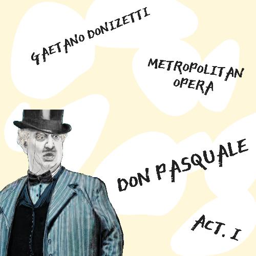 Don Pasquale - Act. I