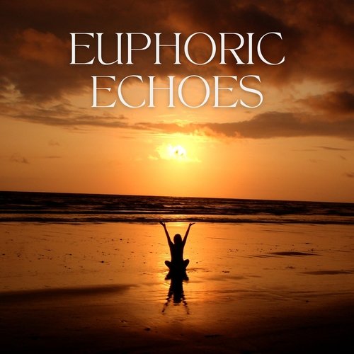 Euphoric Echoes