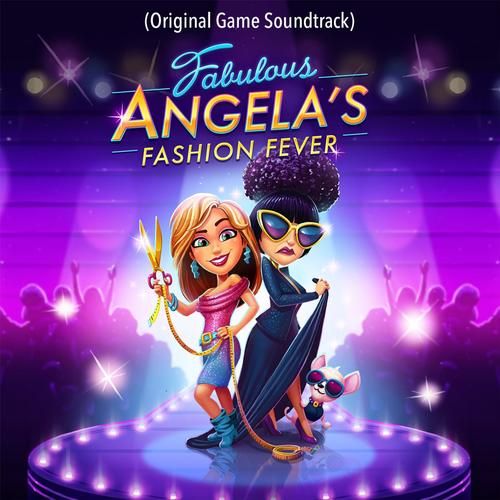 Fabulous: Angela's Fashion Fever (Original Game Soundtrack)