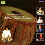 Great Maestros With Ustad Zakir Hussain