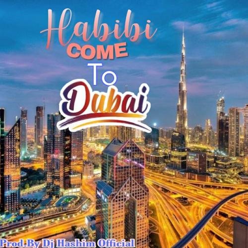 habibi-come-to-dubai-original-mixed-song-download-from-habibi-come