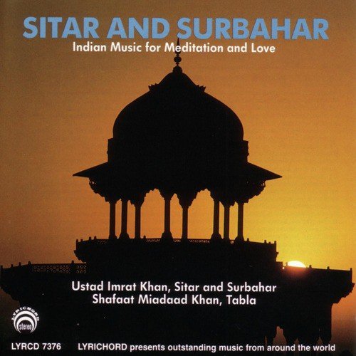 Indian Music for Sitar & Surbahar For Meditation & Love