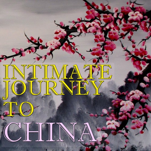 Intimate Journey To China, Vol. 1
