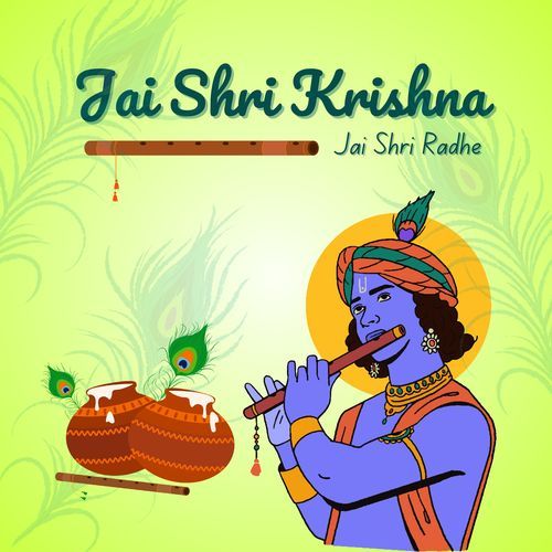 Jai Shri Krishna Jai Shri Radhe