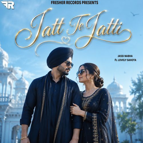 Jatt Te Jatti