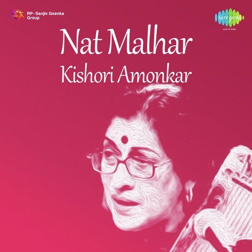 Kishori Amonkar.-Nat Malhar