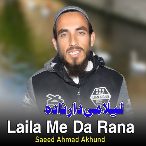 Laila Me Da Rana