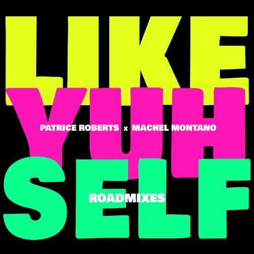 Like Yuh Self (Roadmixes)_poster_image