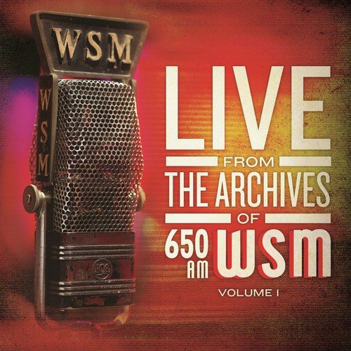 Live from the Archives of 650 Am Wsm - Vol. 1
