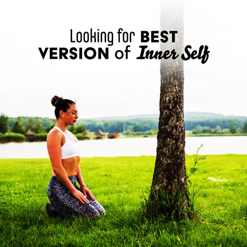 Looking for Best Version of Inner Self