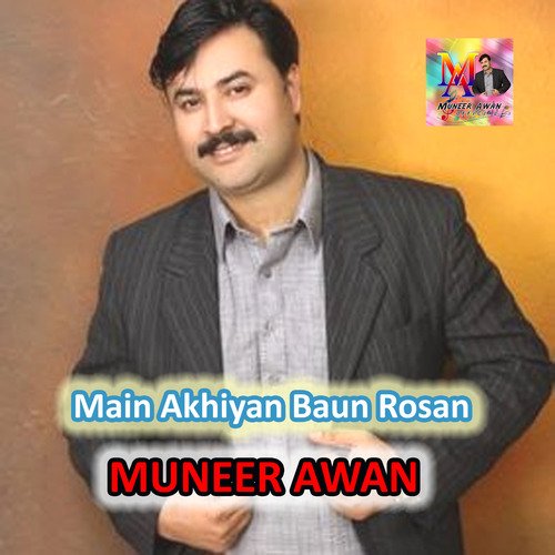 Main Akhiyan Baun Rosan