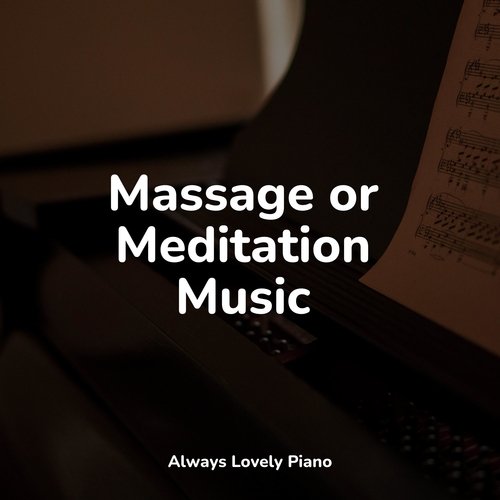 Massage or Meditation Music