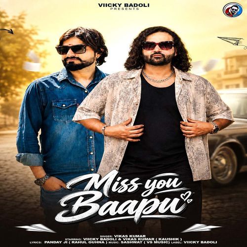 Miss You Baapu [Feat. Viicky Badoli, Vikas Kumar (Kaushik)]