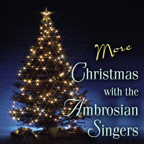 More Christmas with the Ambrosian Singers