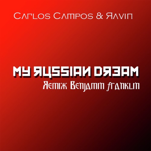 My Russian Dream (Remix Benjamin Franklin)