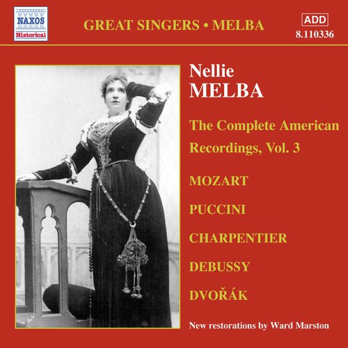 Nellie Melba: The Complete American Recordings, Vol. 3