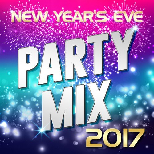 New Year's Eve Party Mix 2017