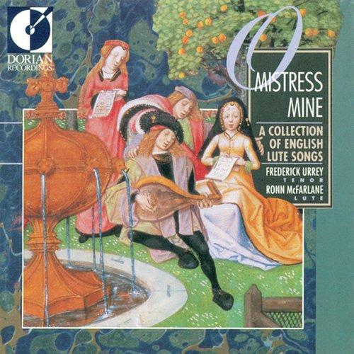 O Mistress Mine (A Collection of English Lute Songs)