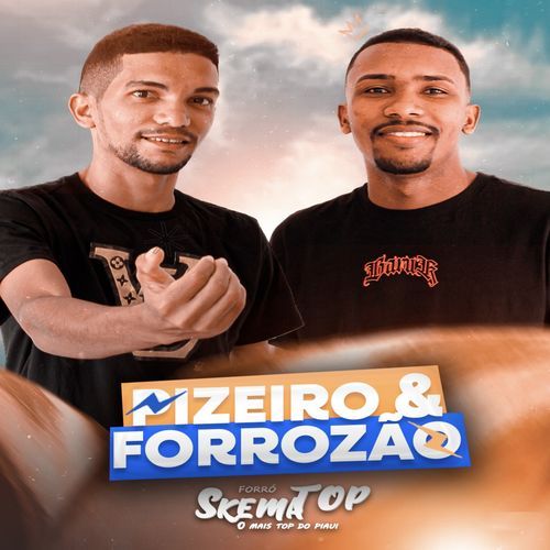 Pizeiro e Forrozão