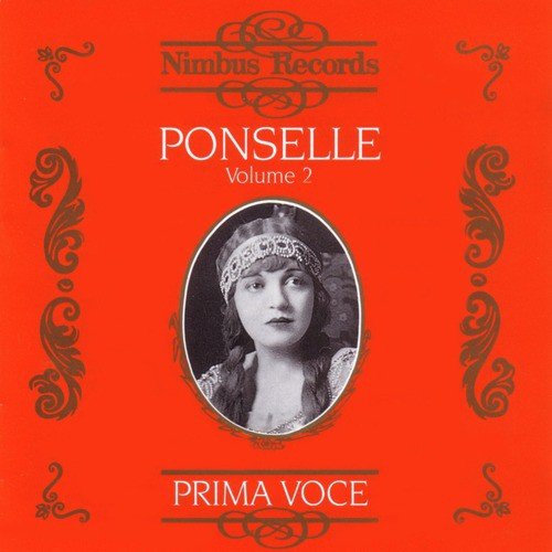 Prima Voce: Rosa Ponselle Volume 2