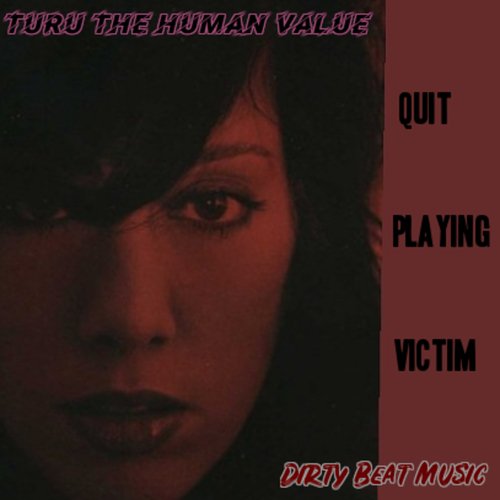 Quit Playing Victim_poster_image