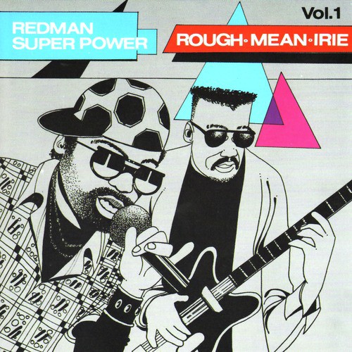 Redman Super Power Volume 1: Rough Mean Irie