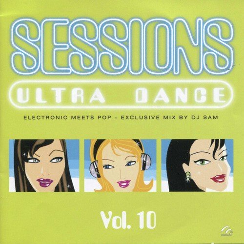 Sessions Ultra Dance, Vol. 10